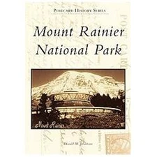 Mount Rainier National Park (Postcard History Series), Johnstone, Donald M., Goo