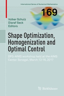 Volker Schulz (u. a.) | Shape Optimization, Homogenization and Optimal Control