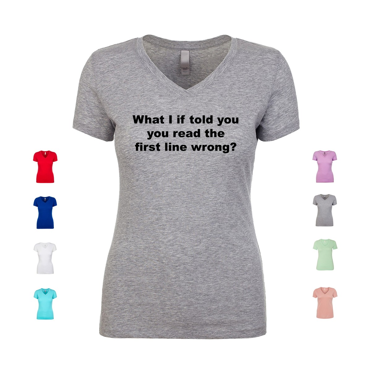 What I If Told You You Read The First Line Wrong funny Women