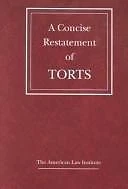 A Concise Restatement of Torts by Abraham, Kenneth S.