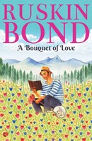 Ruskin Bond | A Bouquet OF Love | Taschenbuch | Englisch (2018)