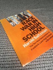 RACE WAR IN HIGH SCHOOL HAROLD SALTZMAN, Brand New Large Reprint