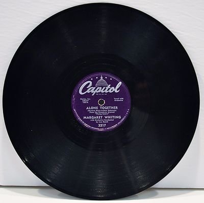 MARGARET WHITING   ''Alone Together / Outside Of Heaven''  78 RPM  Capitol 2217