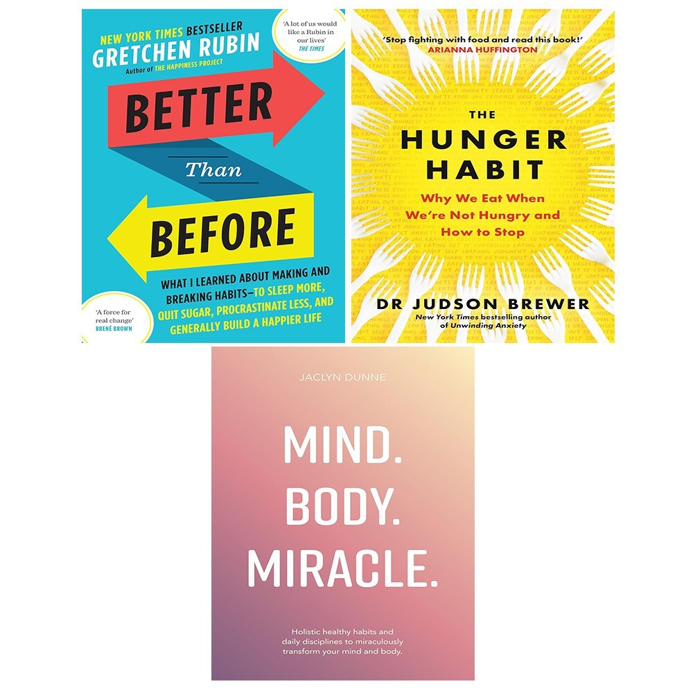 Hunger Habit,Mind Body Miracle Jaclyn Dunne, Better Than Before 3 Books Set