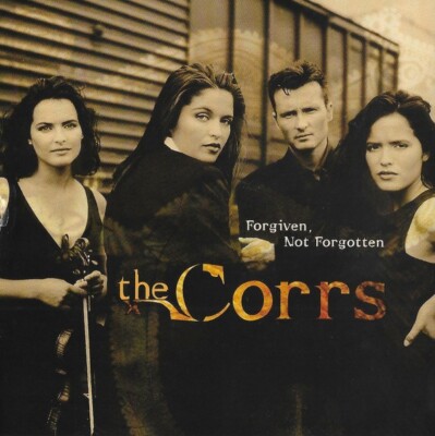 THE CORRS - FORGIVEN, NOT FORGOTTEN CD NEW/SEALED