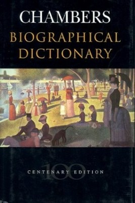 Chambers Biographical Dictionary (LAROUSSE BIOGRAPHICAL D by Chambers 0550160604