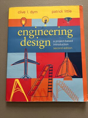 Engineering Design : A Project-Based Introduction by Patrick Little Clive Dym