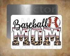 BASEBALL MOM 8" x 12" metal sign Made in USA