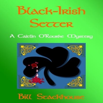 Black-Irish Setter Bill Stackhouse Paperback Amazon Digital Servi