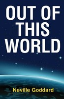 Neville Goddard | Out Of This World | Taschenbuch | Englisch (2023)