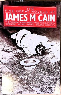 The Five Great Novels (Picador Books) Cain, James M.: