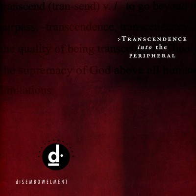 Disembowelment - Transcendence Into The Peripheral And Ox (2023 - EU - Original)
