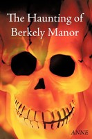 Anne | The Haunting Of Berkely Manor | Taschenbuch | Englisch (2010)