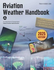 Aviation Weather Handbook : Faa-h-8083-28a, Paperback by Federal Aviation Adm...