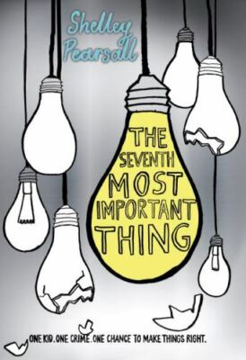The Seventh Most Important Thing by Pearsall, Shelley