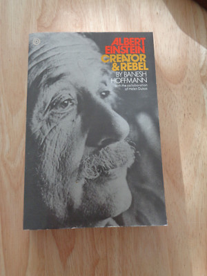 Albert Einstein : Creator and Rebel by Banesh Hoffman and Helen Dukas SC
