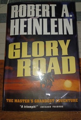 Glory Road by Robert A. Heinlein (2004, Hardcover)  (Library Copy)