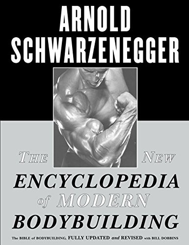 The New Encyclopedia of Modern Bodybuilding... by Schwarzenegger, Arno Paperback