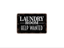 Laundry Room Help Wanted Sign - Funny Laundry Wall Decor - Farmhouse