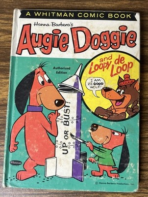 VTG 1962 Augie Doggie & Loopy de loop Whitman Hanna Barbera Hardback Book