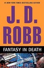 Fantasy in Death - Hardcover By Robb, J. D. - VERY GOOD