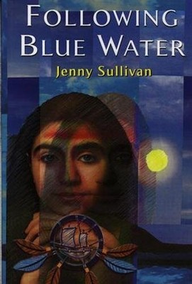Following Blue Water: 1, Sullivan, Jenny