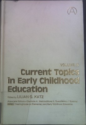 Current Topics in Early Childhood Education, vol. III. Clearinghouse on Elementa