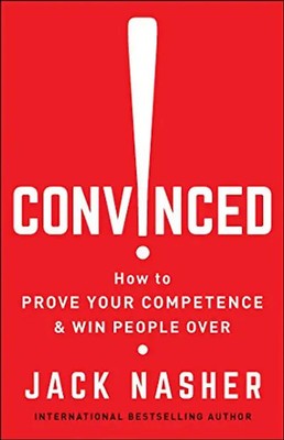 Convinced!: How to Prove Your Competence & Win People Over ZUSTAND SEHR GUT