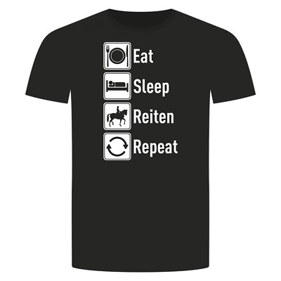 Eat Sleep Reiten Repeat T-Shirt - Pferd Pony Essen Schlafen Wiederholen