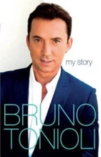 Bruno My Story - Hardcover By Tonioli, Bruno - GOOD