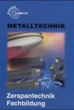 Metalltechnik Zerspantechnik Fachbildung