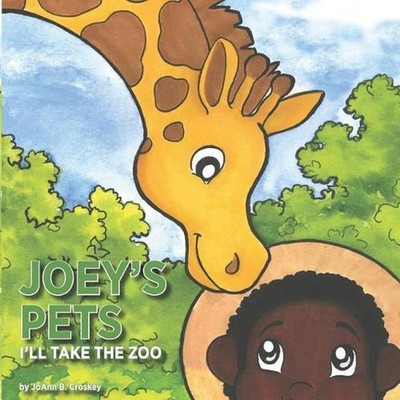 Joey's Pets: I'll Take the Zoo by Joseph Perry Croskey, II (English) Paperback B