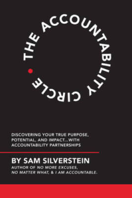 The Accountability Circle: Discovering Your True Purpose, Potential, and  - GOOD