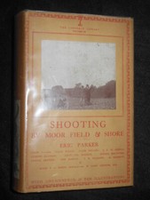 Shooting by Moor, Field and Shore by Eric Parker (1934) Gun Sport, Punt Gunning