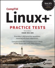 CompTIA Linux Practice Tests: Exam XK0-005 by Steve Suehring Paperback Book