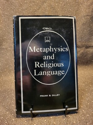 Frank B. Dilley, Metaphysics & Religious Languages HC DJ 1st/1st Very Good