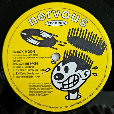 1992 - BLACK MOON - WHO GOT THE PROPS / F**K IT UP - NERVOUS RECORDS OG PRESSING