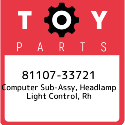 81107-33721 Toyota Computer sub-assy, headlamp light control, rh 8110733721, New