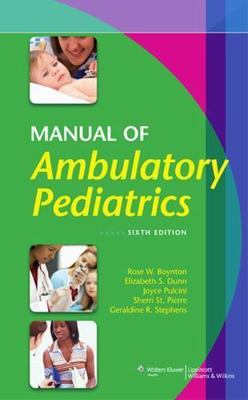 Manual of Ambulatory Pediatrics by 