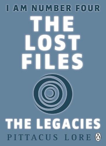 I Am Number Four: The Lost Files: The Legacies by Pittacus Lore - 9781405912624