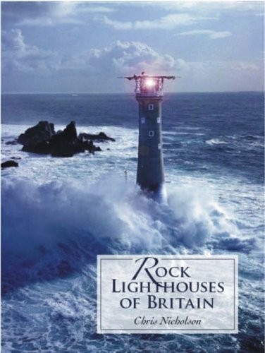 Rock Lighthouses of Britain-Christopher Nicholson