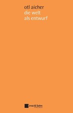 die welt als entwurf | schriften zum design | Otl Aicher | Taschenbuch | 198 S.
