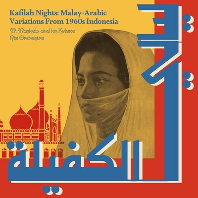 M. Mashabi and his Kelana Kafilah Nights: Malay-Arabic Variations from 1 (Vinyl)