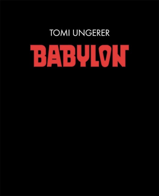 Babylon by Tomi Ungerer PAPERBACK 9781683964735