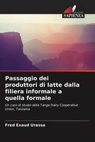 Fred Exaud Urassa | Passaggio Dei Produttori Di Latte Dalla Filiera Informale...