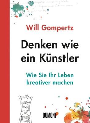 Will Gompertz | Denken wie ein Künstler | Taschenbuch | Deutsch (2016) | 224 S.