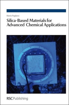 Silica-Based Materials for Advanced Chemical Applications by ... - 9781847558985