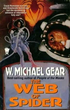The Web of Spider by W Michael Gear: Used