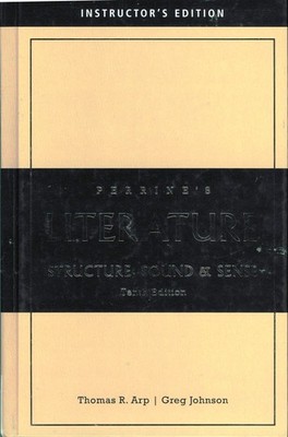Perrine's Literature: Structure, Sound, and Sense (Tenth Instructor's Editio...