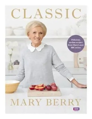Mary Berry | Classic | Buch | Englisch (2019) | Gebunden | Penguin Group UK
